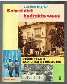 Geschiedenis van het Deventer weeshuis door Hogenstijn