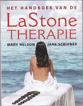 M. Nelson, J. Scrivner: Het handboek van de La Stone Therapie - 1