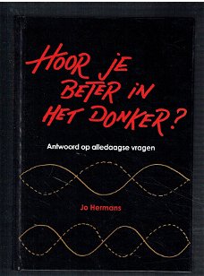 Hoor je beter in het donker? door Jo Hermans