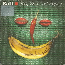 Raft  ‎– Sea, Sun And Sensy (1989)