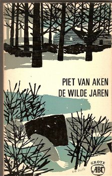 Piet van Aken - De wilde jaren - 1
