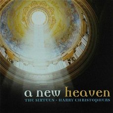 The Sixteen  -  A New Heaven  (CD) met Harry Christophers