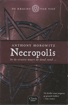 #NECROPOLIS, DE KRACHT VAN VIJF deel 4 - Anthony Horowitz