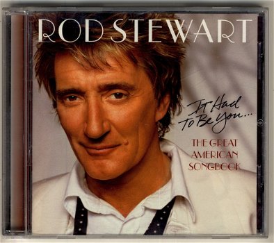 Rod Stewart - It Had To Be You - Great American Songbook - 1