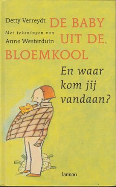 DE BABY UIT DE BLOEMKOOL - Detty Verreydt