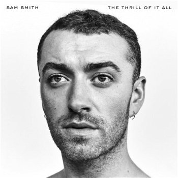 Sam Smith - The Thrill of It All (Nieuw/Gesealed) - 1