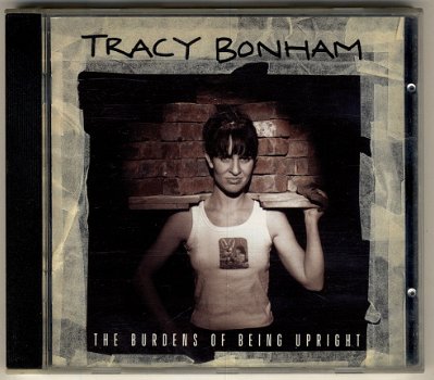 Tracy Bonham - The Burdens Of Being Upright - 1