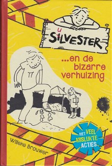 SILVESTER EN DE BIZARRE VERHUIZING - Willeke Brouwer