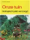 Onze tuin, biologisch juist verzorgd - 1 - Thumbnail