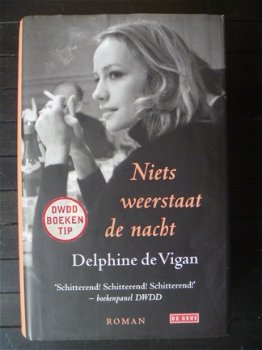 Delphine de Vigan - Niets weerstaat de nacht - hardcover - 1