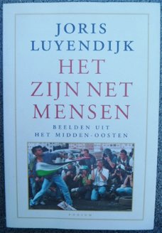 Joris Luyendijk - Het zijn net mensen - beelden uit het midden-oosten