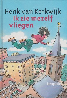 #IK ZIE MEZELF VLIEGEN - Henk van Kerkwijk