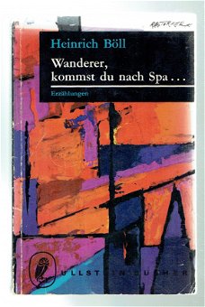 Wanderer, kommst du nach Spa von Heinrich Böll (Duits)
