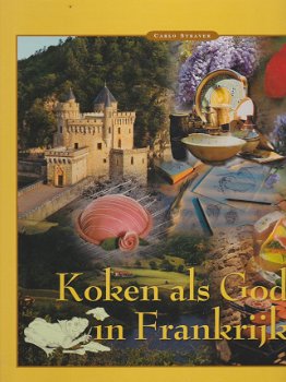 Straver, Carlo - Koken als God in Frankrijk - 1