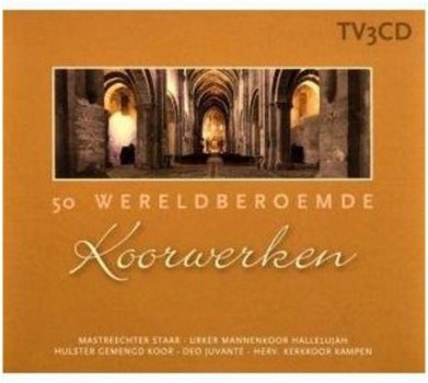 50 Wereldberoemde Koorwerken (3 CD) Nieuw/Gesealed - 1