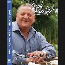 Dirk Meeldijk  -  Ik Hou Van Het Leven  (DVD)  Nieuw/Gesealed