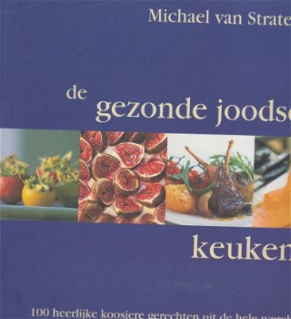 Straten, M. van - De gezonde Joodse keuken - 1