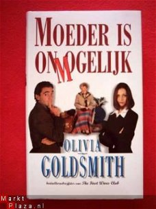 Olivia Goldsmith  Moeder is onmogelijk