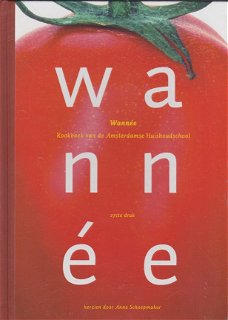 Wannee, C., Scheepmaker, A.- Wannee kookboek van de Amsterdamse Huishoudschool