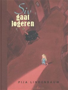 Pija Lindenbaum  -  Siv Gaat Logeren  (Hardcover/Gebonden)
