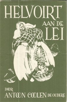 Antoon Coolen  -  Helvoirt Aan De Lei  (Hardcover/Gebonden)