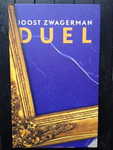 Joost Zwagerman - Duel - hardcover