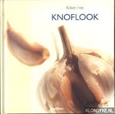 Sue Lawrence  -  Koken Met Knoflook  (Hardcover/Gebonden)