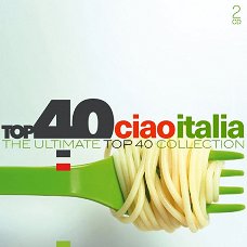 Top 40 - Ciao Italia  ( 2 CD)  Nieuw/Gesealed