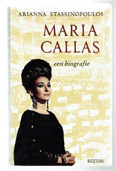 Maria Callas, een biografie door Arianna Stassinopoulos - 1