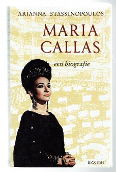 Maria Callas, een biografie door Arianna Stassinopoulos