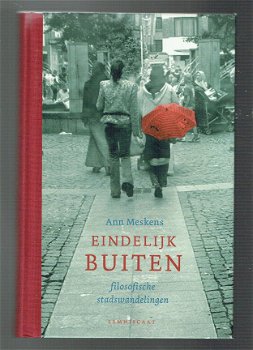 Eindelijk buiten, filosofische stadswandelingen, Ann Mesken (filosofie) - 1