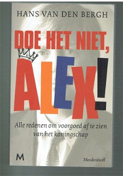 Doe het niet, Alex door Hans van den Bergh (nieuw) - 1