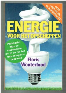 Energie voor het opscheppen door Floris Wouterlood (nieuw)