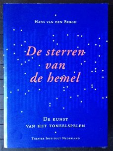 De sterren van de hemel - De kunst van het toneelspelen - Hans van den Bergh