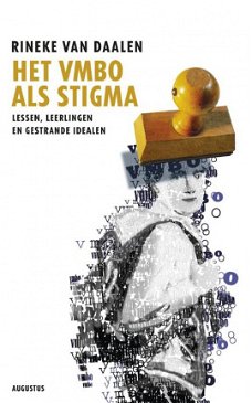 Rineke van Daalen  -  Het VMBO Als Stigma