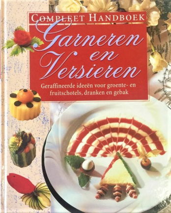 Compleet handboek garneren en versieren - nr. 1