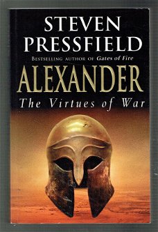 Alexander, the virtues of war by Steven Pressfield (historische roman)