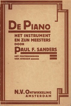 De piano, het instrument en zijn meesters, Paul F. Sanders - 1