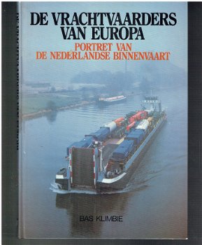 Portret van de Nederlandse binnenvaart door Bas Klimbie - 1