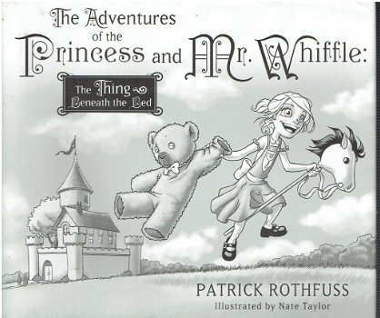 The adventures of the princess and mr Whiffle by Rothfuss - 1