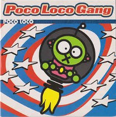 Poco Loco Gang  ‎– Poco Loco  (2 Track CDSingle)