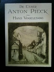 De Etser Anton Pieck - Hans Vogelezang