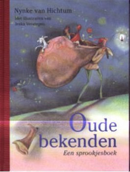 Nynke van Hichtum - Oude Bekenden Een Sprookjesboek (Hardcover/Gebonden) - 1