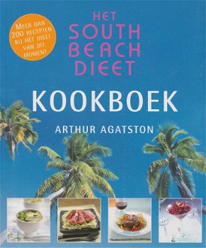 Agatston, A. - Het South Beach dieet- Kookboek - 1
