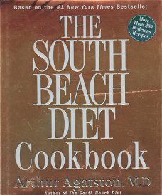 Agatston, A.- The South Beach Diet Cookbook / More Than 200 Delicious Recipies That Fit the Nation's