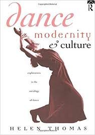 Helen Thomas  -  Dance, Modernity and Culture  (Engelstalig)