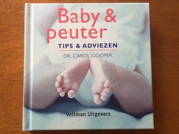 Baby & peuter - Tips & adviezen - Dr. Carol Cooper - nr. 1