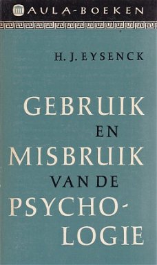 HJ Eysenck; Gebruik en Misbruik van de Psychologie