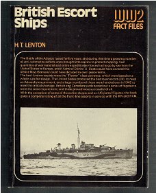 British escort ships by H.T. Lenton (WW2 fact files)