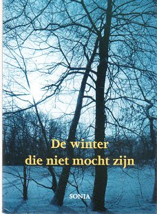 De winter die niet mocht zijn door Sonia (over Alzheimer)